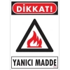 Dikkat Yanıcı Madde Uyarı Levhası 25x35 KOD:856