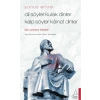 Dil Söyler Kulak Dinler Kalp Söyler Kainat Dinler - Aşkı Bulmanın Felsefesi