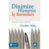 Dinimize Hizmetin İç Sorunları