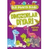 Dinozorlar Diyarı - Bir Dünya Bilgi