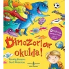 Dinozorlar Okulda!