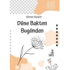 Düne Baktım Bugünden