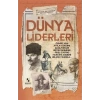 Dünya Liderleri - Dünyaya Yön Verenler