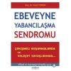 Ebeveyne Yabancılaşma Sendromu