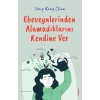 Ebeveynlerinden Alamadıklarını Kendine Ver