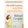 Ebeveynlik Sorunlarına Kazdin Metoduyla  Bilimsel Cevaplar