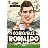 Efsane Futbolcular Korkusuz Ron