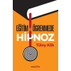Eğitim ve Öğrenmede Hipnoz