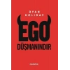 Ego Düşmanındır
