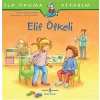 Elif Öfkeli - İlk Okuma Kitabım