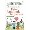 Eşimi Anlamak İstiyorum / Aile İçi İletişimin Temelleri 1