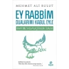 Ey Rabbim Dualarımı Kabul Eyle