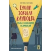 Eyvah! Sorular Kayboldu - Fazla Uzaklaşmış Olamazlar