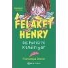 Felaket Henry Diş Perisini Kandırıyor
