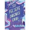 Felsefe Direnişi Ekibi