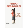 Fıtrat Pedagojisi - Adetlerle Değil Ayetlerle Çocuk Eğitimi