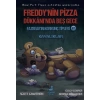 Freddy’nin Pizza Dükkanı’nda Beş Gece Fazbear’ın Korkunç Tipleri 7: Kayalıklar