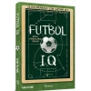 Futbol IQ: Akıllı Oyuncuların Sırları