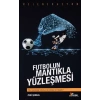 Futbolun Mantıkla Yüzleşmesi