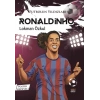 Futbolun Yıldızları Ronaldinho (Poster Hediyeli)
