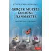Gerçek Mucize Kendine İnanmaktır