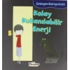 Gezegen Koruyucusu Kolay Kullanılabilir Enerji