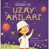 Gizem ve Uzay Arıları