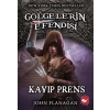 Gölgelerin Esi 15 - Kayıp Prens