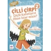 Güçlü Kanatların Olsun İster Misin? - Çilli Çirpi 2