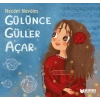 Gülünce Güller Açar