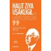 Halit Ziya Uşaklıgil’den Hayat Dersleri