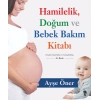 Hamilelik Doğum ve Bebek Bakım Kitabı