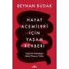 Hayat Acemileri İçin Yaşam Rehberi