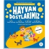 Hayvan Dostlarımız - Mila Ve Sarp’ın Matematik Öyküleri 6