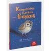Hayvan Öyküleri Serisi - Karanlıktan Korkan Baykuş