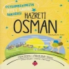 Hazreti Osman - Peygamberimizin İffet Sahibi Arkadaşı