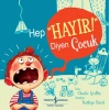 Hep "Hayır!" Diyen Çocuk