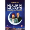 Hilal’in İki Muhafızı - II. Abdülhamid – R. Tayyip Erdoğan