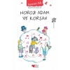 Horoz Adam ve Korsan
