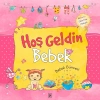 Hoş Geldin Bebek - Bebeğin Güncesi Pembe (Ciltli)