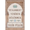 Hz. Peygamberi Yeniden Düşünmek