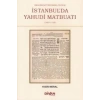 İbrahim Müteferrika Öncesi İstanbulda Yahudi Maybuatı