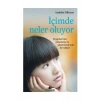 İçimde Neler Oluyor - Duygularınızı Anlamanız ve Yönetmeniz İçin Bir Rehber