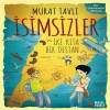 İsimsizler - İki Kıta Bir Destan
