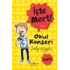 İşte Mert! - Okul Konseri - Özgüven