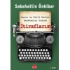İtiraflarım - Derin ve Gizli Devlet Gazetecisi Olarak