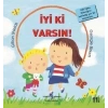 İyi ki Varsın-İlk Okuma larım