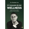 İyi Yaşamın Bilimi: Wellness