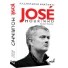 Jose Mourinho - Kazanmanın Amisi