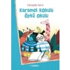 Karamel Kokulu Öykü Okulu